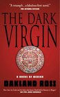 The Dark Virgin  A Novel of Mexico