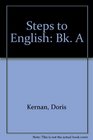 Steps to English Bk A