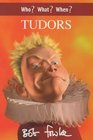 Who What When Tudors