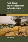 Food Energy and the Creation of Industriousness Work and Material Culture in Agrarian England 15501780