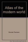 Atlas of the modern world