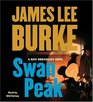 Swan Peak (Dave Robicheaux, Bk 17) (Audio CD) (Abridged)