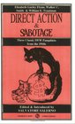 Direct Action  Sabotage Three Classic IWW Pamphlets From The 1910s