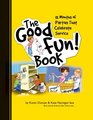 The Good Fun Book 12 Months of Parties that Celebrate Service