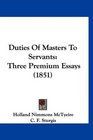 Duties Of Masters To Servants Three Premium Essays