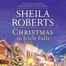 Christmas in Icicle Falls Library Edition