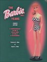 The Barbie Doll Years: A Comprehensive Listing & Value Guide of Dolls & Accessories (Barbie Doll Years, 4th ed.)