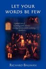 Let Your Words Be Few Symbolism of Speaking and Silence Among SeventeenthCentury Quakers