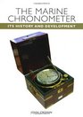 The Marine Chronometer Its History and Development