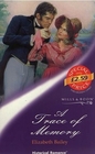 A Trace of Memory (Mills & Boon Historical, No 746 ) (Large Print)