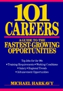 101 Careers A Guide to the Fastest Growing Opportunities