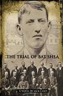 The Trial of Bat Shea