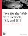 Java for the Web with Servlets JSP and EJB A Developer's Guide to J2EE Solutions