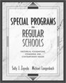 Special Programs in Regular Schools Historical Foundations Standards and Contemporary Issues