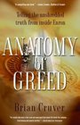 Anatomy of Greed Telling the Unshredded Truth from Inside Enron