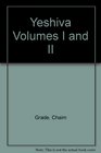 Yeshiva Volumes I and II