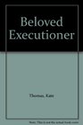 Beloved Executioner An Account of Training for Seership