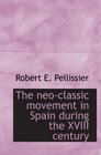 The neoclassic movement in Spain during the XVIII century