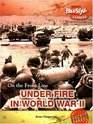 Under Fire in World War II
