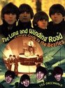 The Long and Winding Road An Intimate Guide to the Beatles
