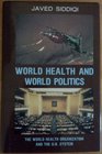 World Health and World Politics Study of the World Health Organisation