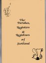 Parishes Registers and Registrars of Scotland