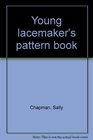 Young lacemaker's pattern book