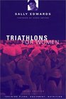 Triathlons for Women: Training Plans, Equipment, Nutrition