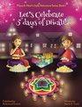 Let's Celebrate 5 Days of Diwali! (Maya & Neel's India Adventure Series, Book 1) (Volume 1)