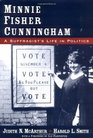 Minnie Fisher Cunningham A Suffragist's Life in Politics