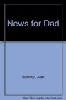 News for Dad
