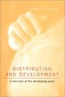 Distribution and Development A New Look at the Developing World