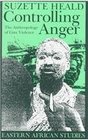 Controlling Anger The Anthropology of Gisu Violence