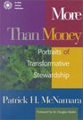 More Than Money  Portraits of Transformative Stewardship