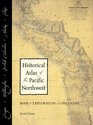 Historical Atlas of the Pacific Northwest Maps of Exploration and Discovery  British Columbia Washington Oregon Alaska Yukon