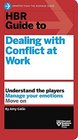 HBR Guide to Dealing with Conflict at Work
