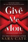 Give Me More (Salacious Players' Club, 3)