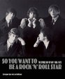 So you Want to be a Rock and Roll Star The Byrds DayByDay 19651973