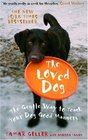 The Loved Dog The Gentle Way to Teach Your Dog Good Manners