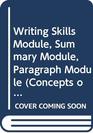 Writing Skills Module Summary Module Paragraph Module Concepts of Communicati