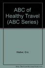 ABC of Healthy Travel