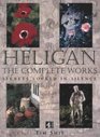 Heligan The Complete Works