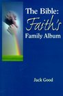 The Bible Faith's Family Album