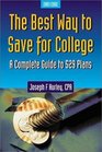 The Best Way to Save for College  A Complete Guide to 529 Plans