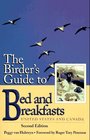 The Birder's Guide to Bed and Breakfasts: United States and Canada