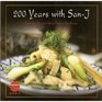 200 Years with SanJ Featuring Recipes Using Tamari Soy Sauce