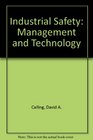 Industrial Safety Management and Technology