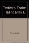 Teddy's Train Flashcards B