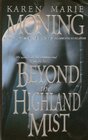 Beyond the Higland Mist