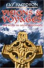 Visions  Voyages The Story of Celtic Spirituality